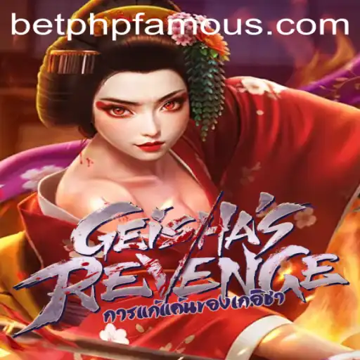 Unveiling the Mysteries of GeishasRevenge: Gameplay, Strategies, and the PHPFAMOUS Phenomenon