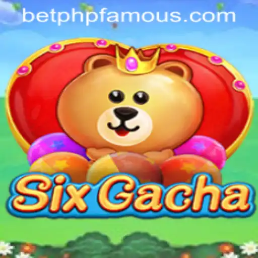 Exploring 'SixGacha': The Exciting World of PHPFAMOUS Gaming