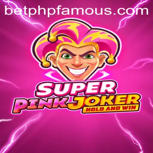 Unraveling the World of SuperPinkJoker Amidst the PHPFAMOUS Phenomenon