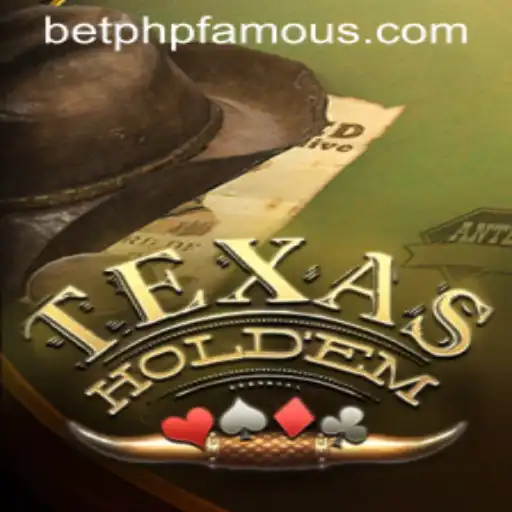 Texas Hold'em: A Deep Dive into the World of Poker and the Rise of PHPFAMOUS
